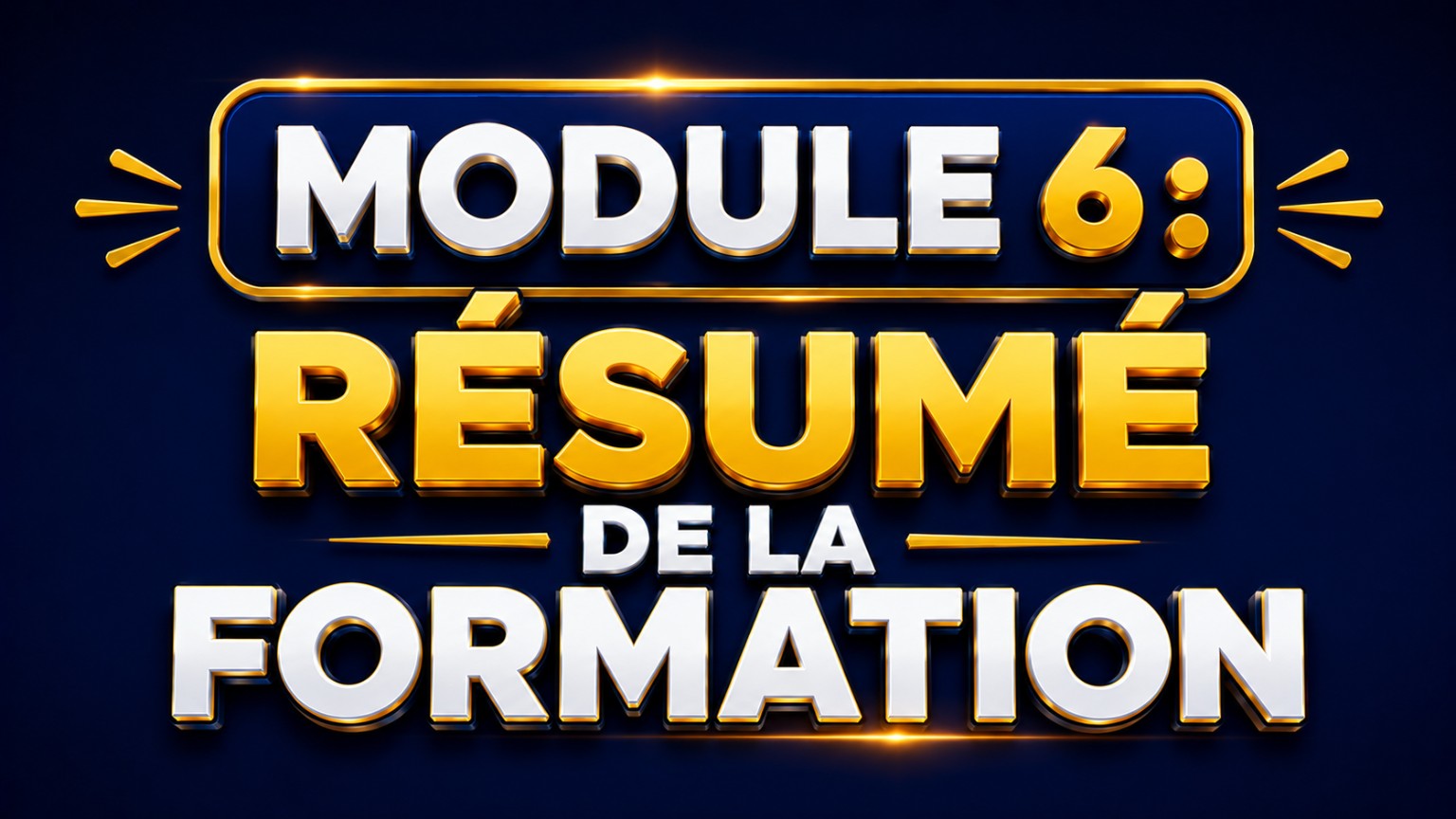 Módulo 6: Resumen de la formación
